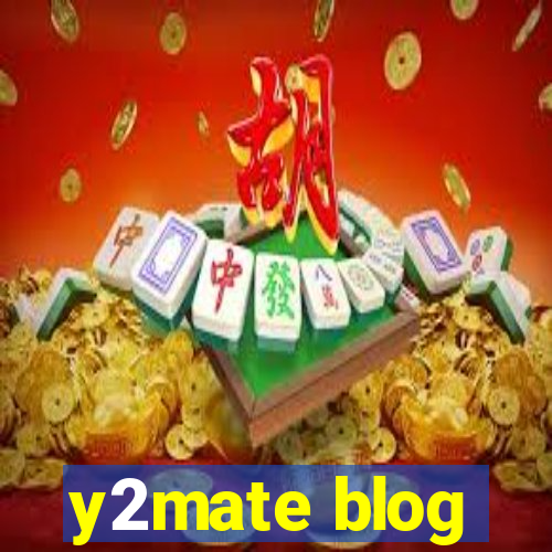 y2mate blog